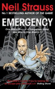 Download Emergency: One man’s story of a dangerous world, and how to stay alive in it pdf, epub, ebook