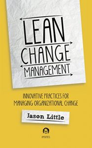 Download Lean Change Management: Innovative practices for managing organizational change pdf, epub, ebook