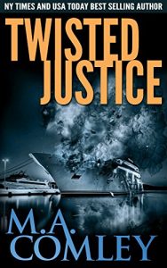 Download Twisted Justice: A combined investigation. DI Lorne Warner and DI Sally Parker (Justice series Book 13) pdf, epub, ebook