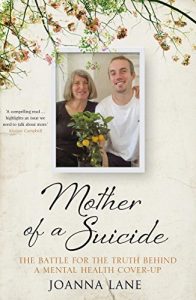 Download Mother of a Suicide: The Battle for the Truth Behind a Mental Health Cover-up pdf, epub, ebook