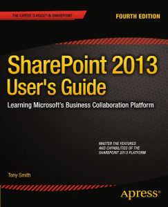 Download SharePoint 2013 User’s Guide: Learning Microsoft’s Business Collaboration Platform pdf, epub, ebook