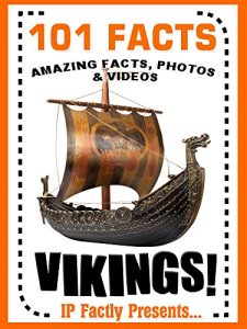 Download 101 Facts… Vikings! (101 History Facts for Kids Book 8) pdf, epub, ebook