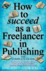 Download How To Succeed As A Freelancer In Publishing pdf, epub, ebook