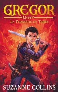 Download Gregor 5 – La Prophétie du Temps (French Edition) pdf, epub, ebook