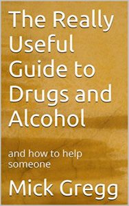 Download The Really Useful Guide to Drugs and Alcohol: and how to help someone pdf, epub, ebook