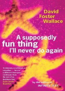 Download A Supposedly Fun Thing I’ll Never Do Again pdf, epub, ebook