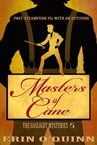 Download Masters of Cane (Gaslight Mysteries 5) (The Gaslight Mysteries) pdf, epub, ebook