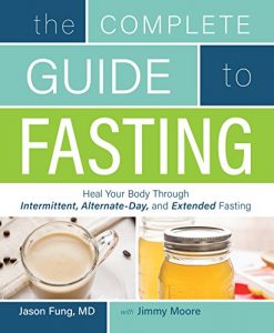 Download The Complete Guide to Fasting: Heal Your Body Through Intermittent, Alternate-Day, and Extended pdf, epub, ebook