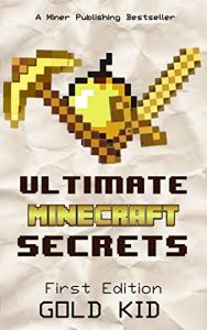 Download Minecraft: Ultimate Minecraft Secrets: The Unofficial Guide for Minecraft Secrets, Tips an Tricks for Kids (minecraft handbook, minecraft secrets handbook, minecraft memes, minecraft building) pdf, epub, ebook