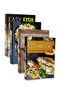 Download Easy Fish Cookbook Box Set: Easy Fish Cookbook, Easy Shrimp Cookbook, Easy Salmon Cookbook, Easy Tilapia Cookbook (Fish Recipes, Fish Cookbook, Salmon … Seafood Recipes, Seafood Cookbook 1) pdf, epub, ebook