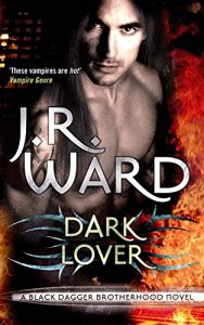 Download Dark Lover: Number 1 in series (Black Dagger Brotherhood Series) pdf, epub, ebook