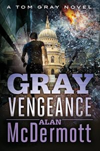 Download Gray Vengeance (A Tom Gray Novel Book 5) pdf, epub, ebook