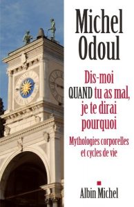 Download Dis-moi quand tu as mal, je te dirai pourquoi (PRATIQUE) (French Edition) pdf, epub, ebook