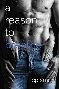 Download A Reason To Breathe (Reason Series Book 1) pdf, epub, ebook