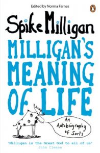 Download Milligan’s Meaning of Life: An Autobiography of Sorts pdf, epub, ebook