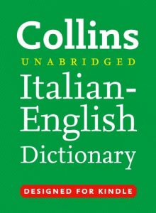 Download Collins Unabridged Italian to English (One Way) Dictionary (Collins Complete and Unabridged) (Italian Edition) pdf, epub, ebook