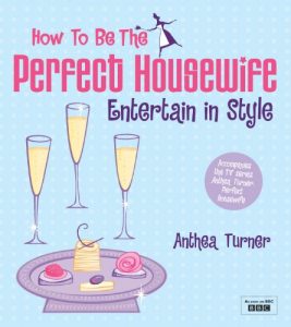 Download How to be the Perfect Housewife: Entertain in Style pdf, epub, ebook