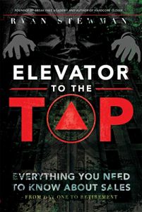 Download Elevator to the Top: Your Go-To Resource for All Things Sales pdf, epub, ebook