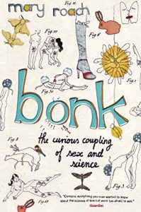 Download Bonk: The Curious Coupling Of Sex And Science pdf, epub, ebook