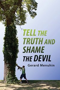 Download Tell the Truth & Shame the Devil: Recognize the True Enemy and Join to Fight Him pdf, epub, ebook