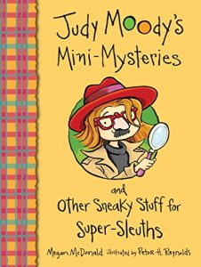 Download Judy Moody’s Mini-Mysteries and Other Sneaky Stuff for Super-Sleuths pdf, epub, ebook