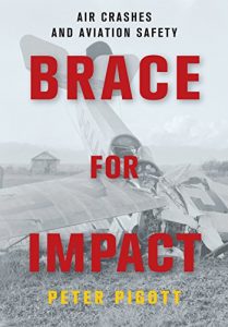 Download Brace for Impact: Air Crashes and Aviation Safety pdf, epub, ebook