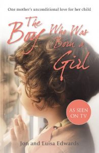 Download The Boy Who Was Born a Girl: One Mother’s Unconditional Love for Her Child pdf, epub, ebook