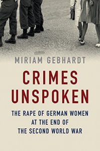 Download Crimes Unspoken: The Rape of German Women at the End of the Second World War pdf, epub, ebook