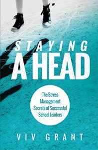 Download Staying A Head: The Stress Management Secrets of Successful School Leaders pdf, epub, ebook