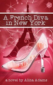 Download A French Diva in New York (The French Girl Series Book 4) pdf, epub, ebook