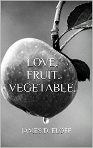 Download Love. Fruit. Vegetable. pdf, epub, ebook