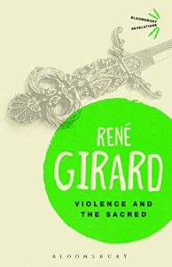 Download Violence and the Sacred (Bloomsbury Revelations) pdf, epub, ebook