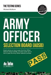 Download Army Officer Selection Board (AOSB): How to become an Army Officer (The Testing Series) pdf, epub, ebook