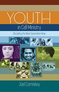 Download Youth in Cell Ministry: Discipling the Next Generation Now pdf, epub, ebook