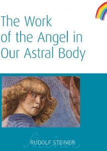 Download The Work of the Angel in Our Astral Body pdf, epub, ebook