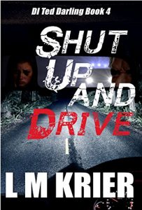 Download Shut Up and Drive: DI Ted Darling Book 4 pdf, epub, ebook