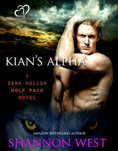 Download Kian’s Alpha (Dark Hollow Wolf Pack Series Book 13) pdf, epub, ebook