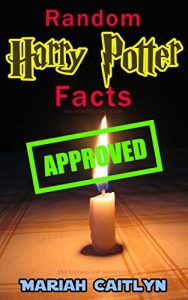 Download Random Harry Potter Facts You Probably Don’t Know: (154 Fun Facts and Secret Trivia) pdf, epub, ebook