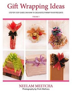 Download Gift Wrapping Ideas: Step by Step Guide On How to Exquisitely Wrap Your Presents pdf, epub, ebook