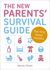 Download The New Parents’ Survival Guide: The First Three Months pdf, epub, ebook