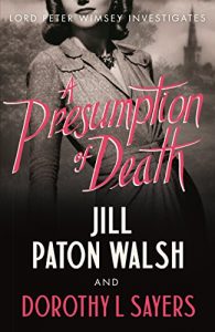 Download A Presumption of Death (Lord Peter Wimsey and Harriet Vane series Book 2) pdf, epub, ebook