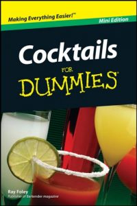 Download Cocktails For Dummies®, Mini Edition pdf, epub, ebook