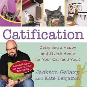 Download Catification: Designing a Happy and Stylish Home for Your Cat (and You!) pdf, epub, ebook