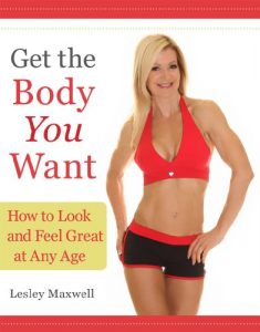 Download Get the Body You Want – How to Look and Feel Great at Any Age pdf, epub, ebook