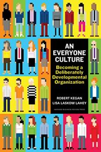 Download An Everyone Culture: Becoming a Deliberately Developmental Organization pdf, epub, ebook