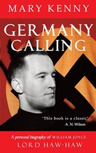 Download Germany Calling: A Personal Biography of William Joyce, Lord Haw-Haw pdf, epub, ebook