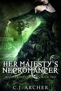 Download Her Majesty’s Necromancer (The Ministry of Curiosities Book 2) pdf, epub, ebook