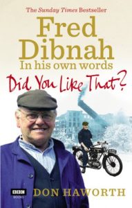 Download Did You Like That? Fred Dibnah, In His Own Words pdf, epub, ebook