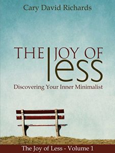 Download The Joy of less Volume 1: Discovering Your Inner Minimalist pdf, epub, ebook