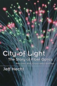 Download City of Light: The Story of Fiber Optics (Sloan Technology Series) pdf, epub, ebook